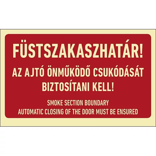 Füstszakaszhatár! Utánvilágítós Öntapadós Matrica 10X16cm