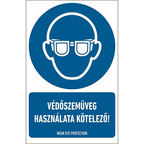 Védőszemüveg Használata Kötelező! Tábla 16X25cm