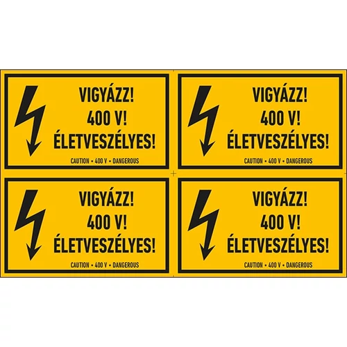 Vigyázz 400 V Életveszélyes Öntapadós Matrica 6X10cm (4db)